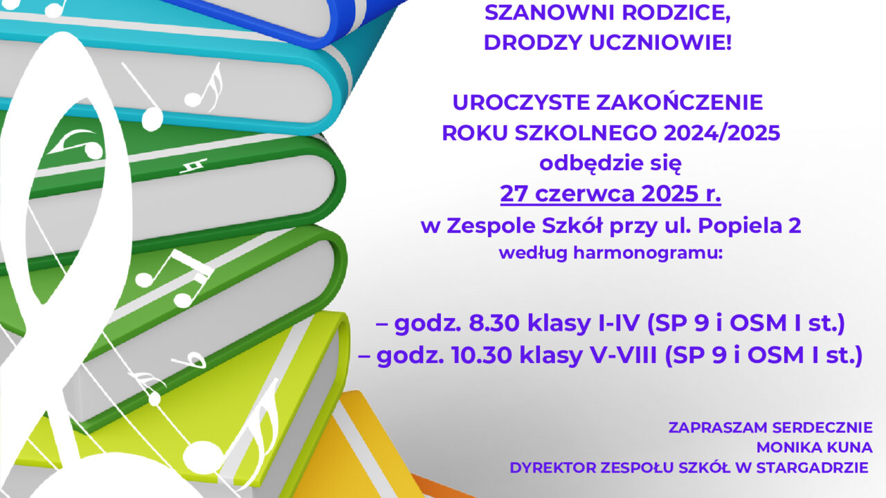 ZAKOŃCZENIE ROKU SZKOLNEGO 2024/2025